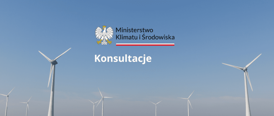 Rozporządzenie Ministra Klimatu i Środowiska ws. wzoru sprawozdania półrocznego wytwórcy energii w małej instalacji – konsultacje